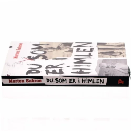 Du som er i himlen af Morten Sabroe, Morten Sabroe (Bog)