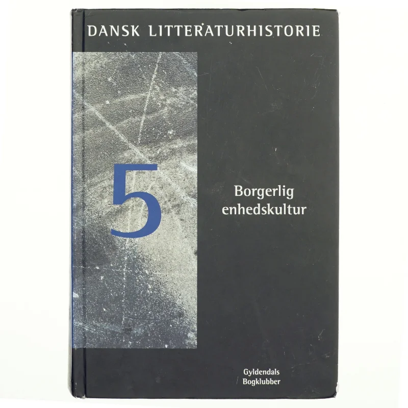 Dansk litteraturhistorie 5 fra Gyldendal