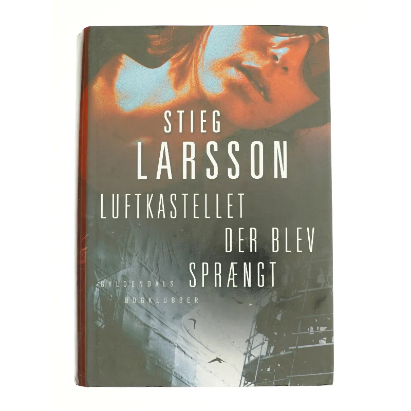 Luftkastellet der blev sprængt af Stieg Larsson (Bog)