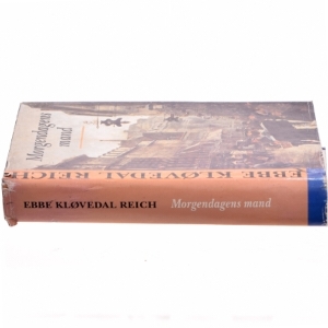 Morgendagens mand : roman af Ebbe Kløvedal Reich (Bog)