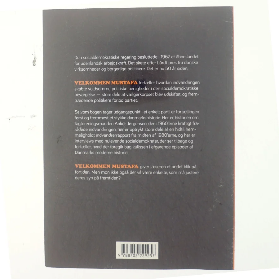 Velkommen Mustafa : 50 års socialdemokratisk udlændingepolitik af Mattias Tesfaye (Bog)