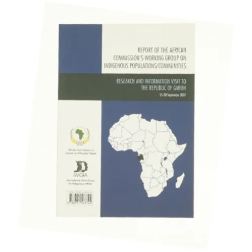 Repport of the african commissions working group on indigenous populations (bog)