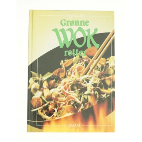 Grønne wokretter af Angelika Ilies (Bog)