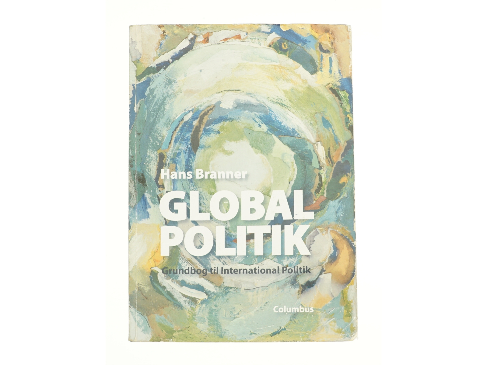 Global politik af Hans Branner fra Bog