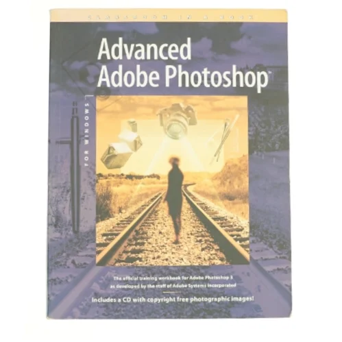 Advanced Adobe Photoshop for Windows - with CD af Adobe Creative Team (Bog)
