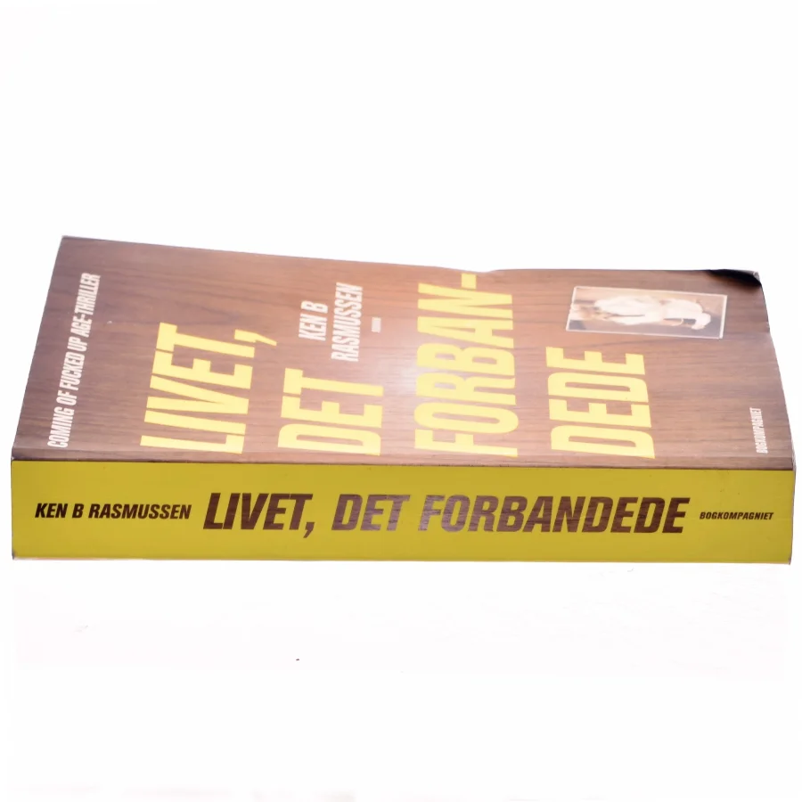 Livet, det forbandede af Ken B. Rasmussen (Bog)