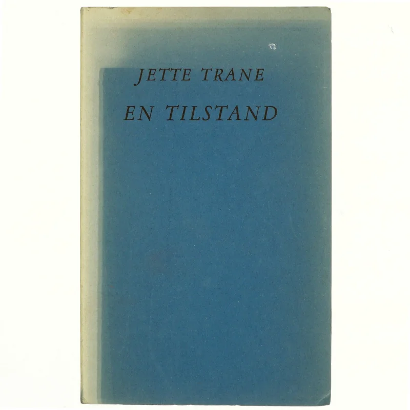 En tilstand af Jette Trane