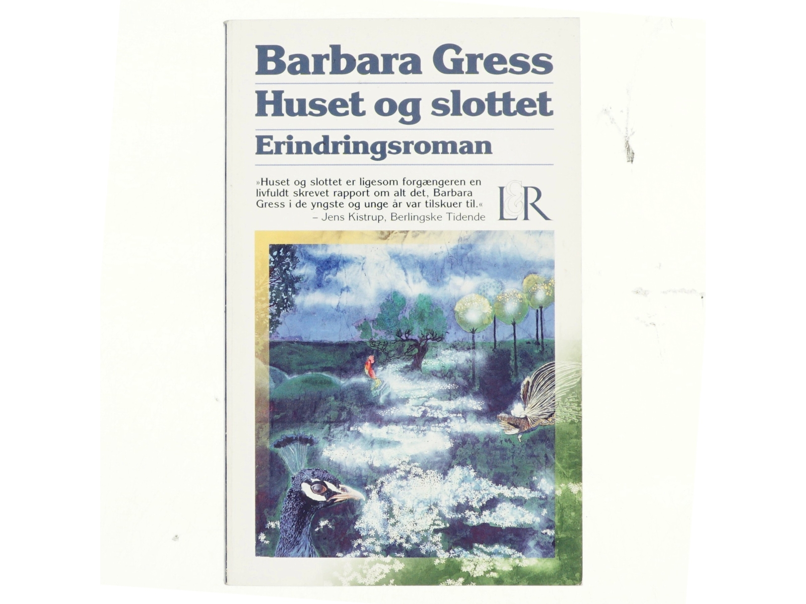 Huset og slottet : erindringsroman af Barbara Gress (Bog)