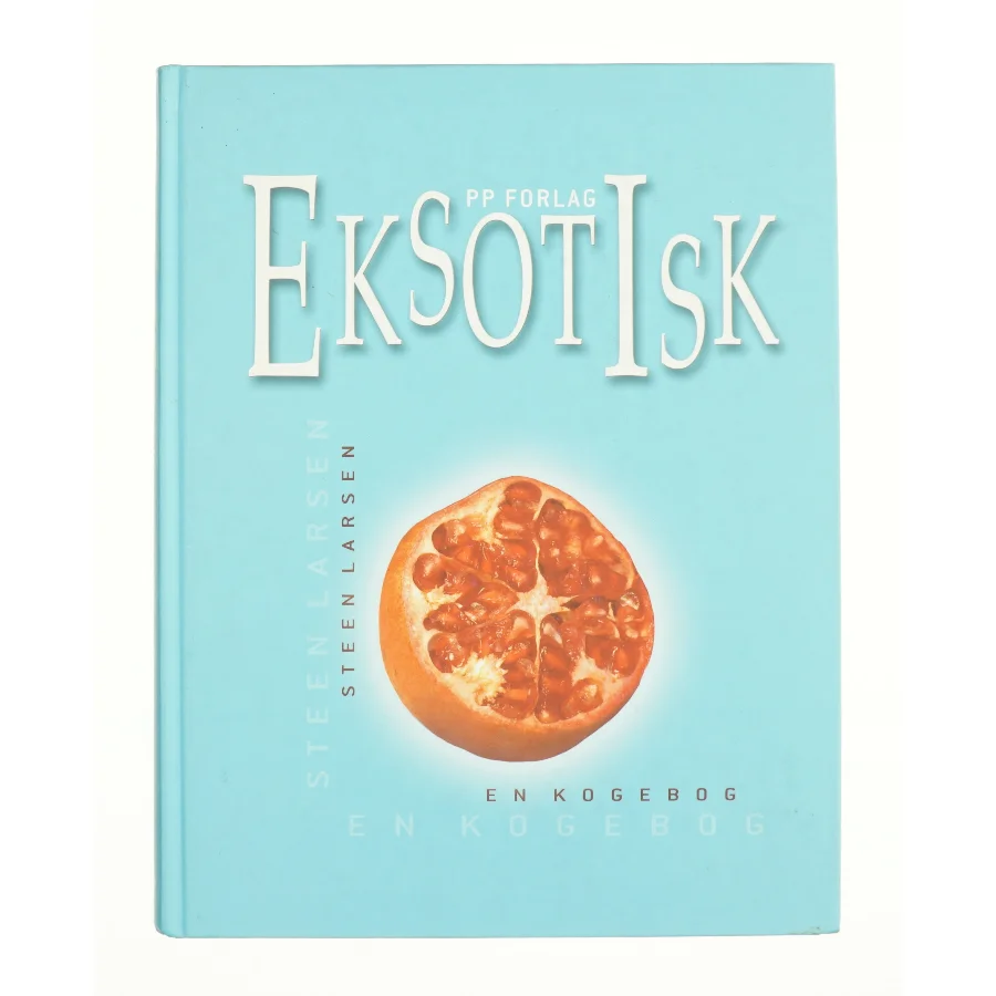 Eksotisk af Steen Larsen (Kogebog)