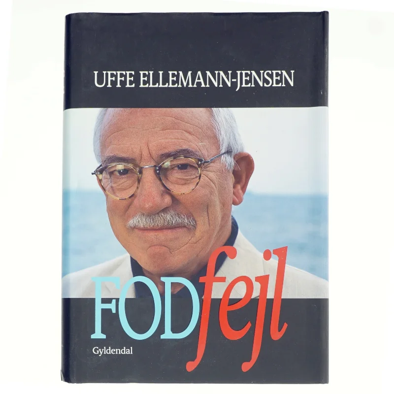 Fodfejl : da Danmark svigtede under Den Kolde Krig af Uffe Ellemann-Jensen (Bog)