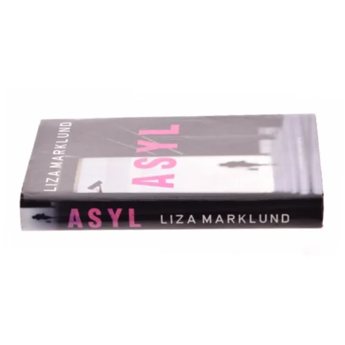 Asyl af Liza Marklund (Bog)
