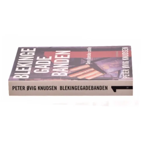 Blekinge Gade Banden af Peter Ovig Knudsen (Bog)