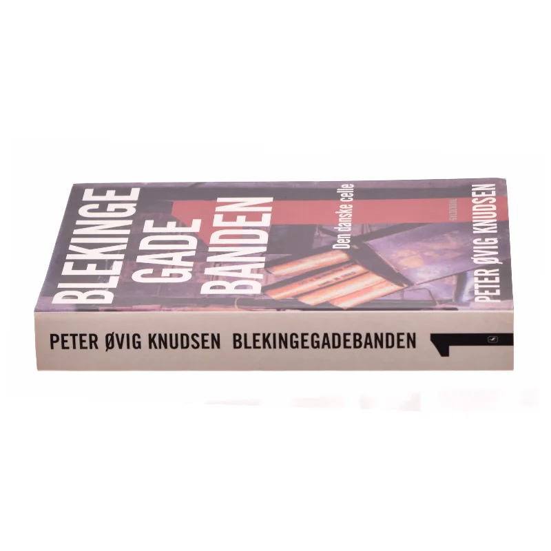 Blekinge Gade Banden af Peter Ovig Knudsen (Bog)