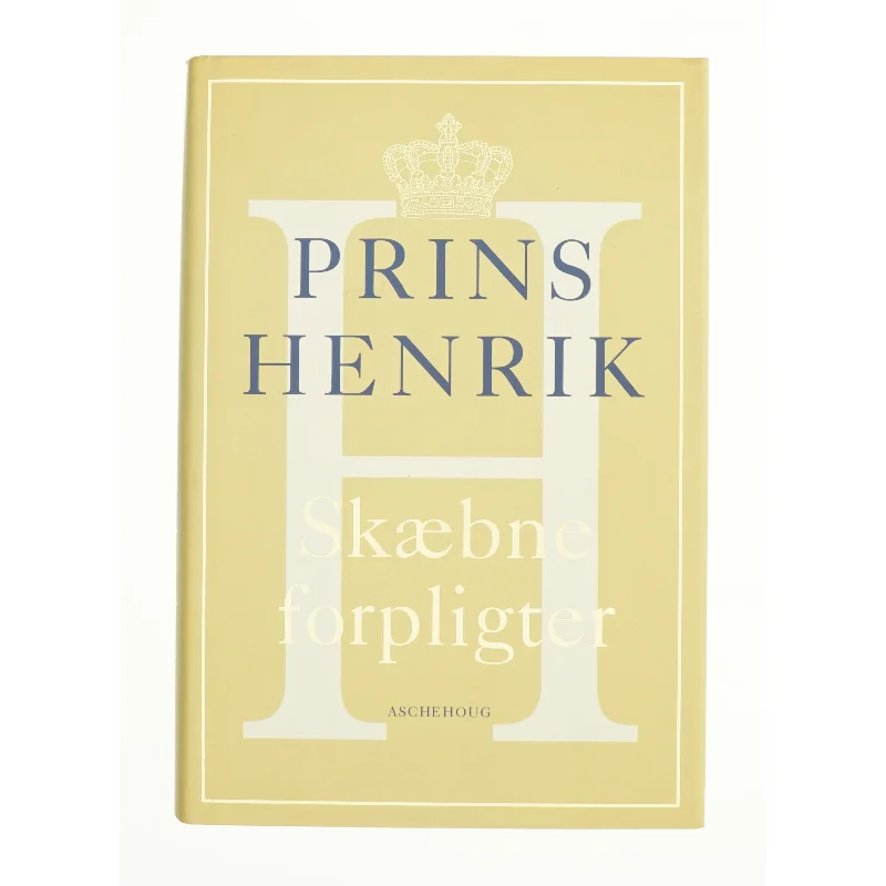 Skæbne forpligter af Prins Henrik (Bog)
