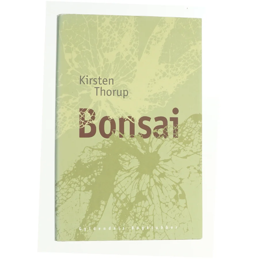 Bonsai : roman af Kirsten Thorup (Bog)