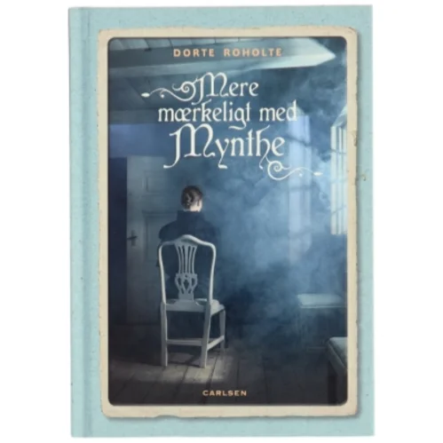 NY Mere mærkeligt med Mynthe af Dorte Roholte (Bog)