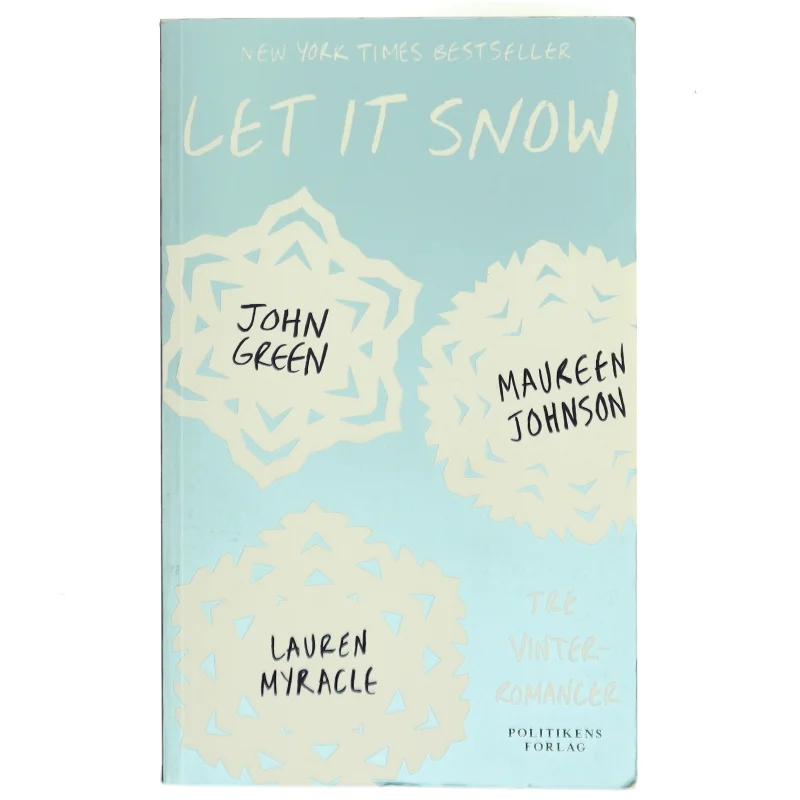 NY Let it snow : tre eventyrlige juleromancer (Bog)