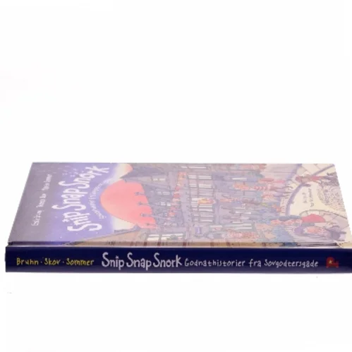 NY Snip snap snork : godnathistorier fra Sovgodtersgade af Emilie Bruhn (Bog)