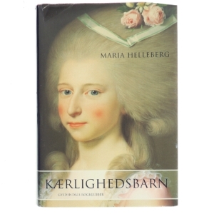 Kærlighedsbarn af Maria Helleberg (Bog)
