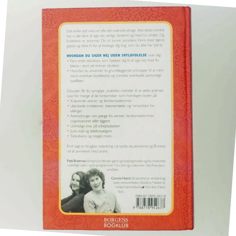 Hvordan du siger nej uden skyldfølelse : og ja til mere tid og glæde (Bog)