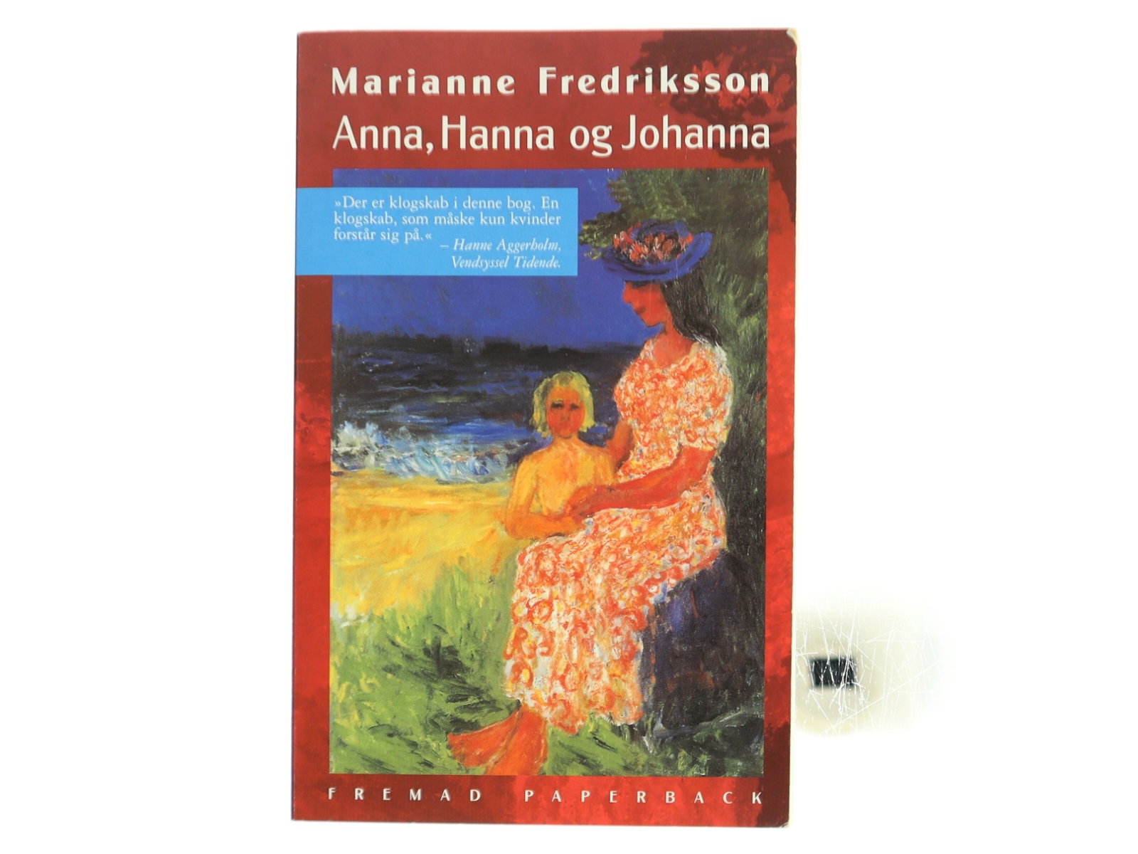 Anna, Hanna og Johanna af Marianne Fredriksson (Bog)