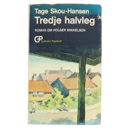 Tredje halvleg af Tage Skou-Hansen (Bog)