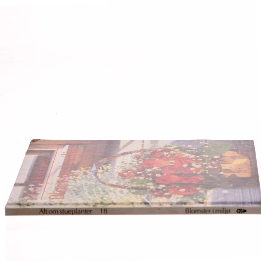 Alt om stueplanter: Blomster i miljø af Ukendt (Bog)