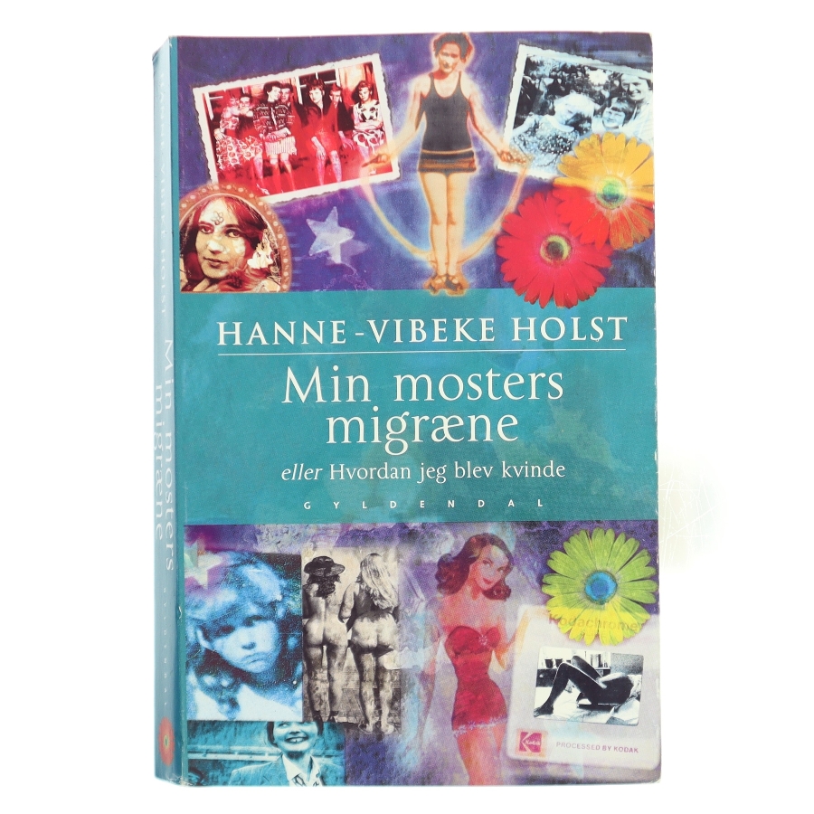 Min mosters migræne af Hanne-Vibeke Holst (Bog)