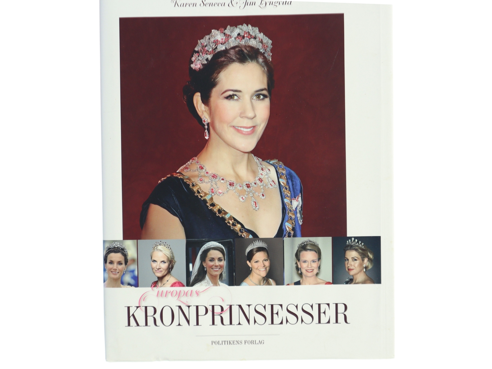 Europas kronprinsesser af Karen Seneca (Bog)