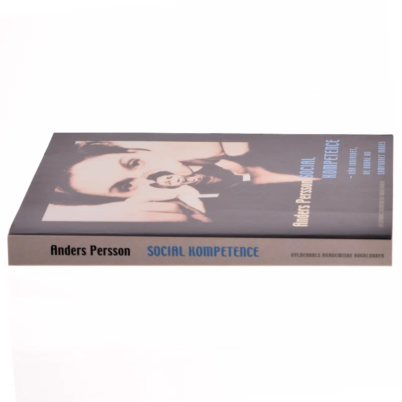Social kompetence : når individet, de andre og samfundet mødes af Anders Persson (f. 1956) (Bog)