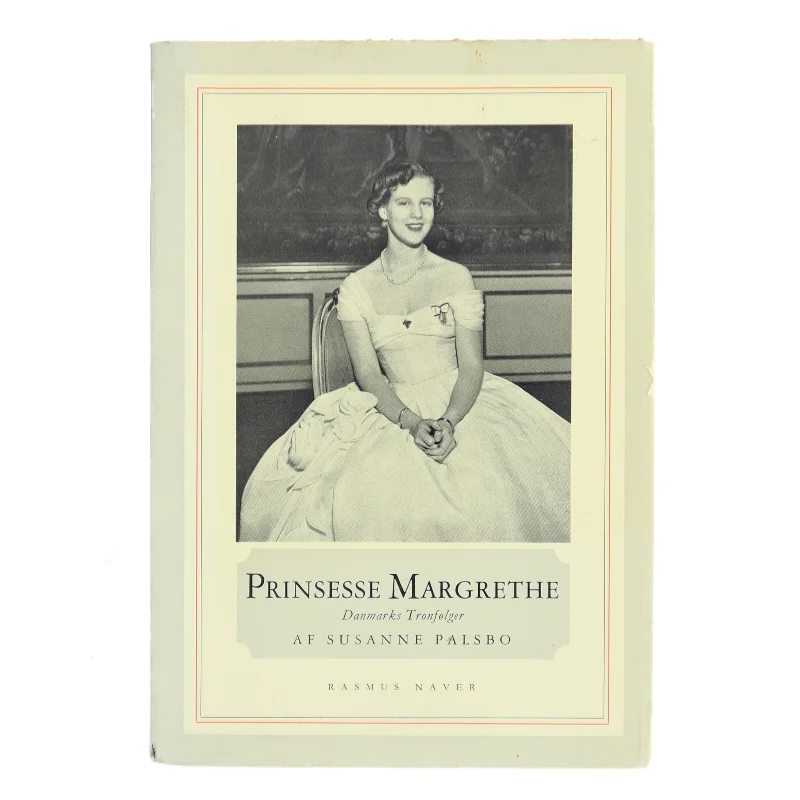 Prinsesse Margrethe - Danmarks Tronfølger af Susanne Palsbo (Bog)