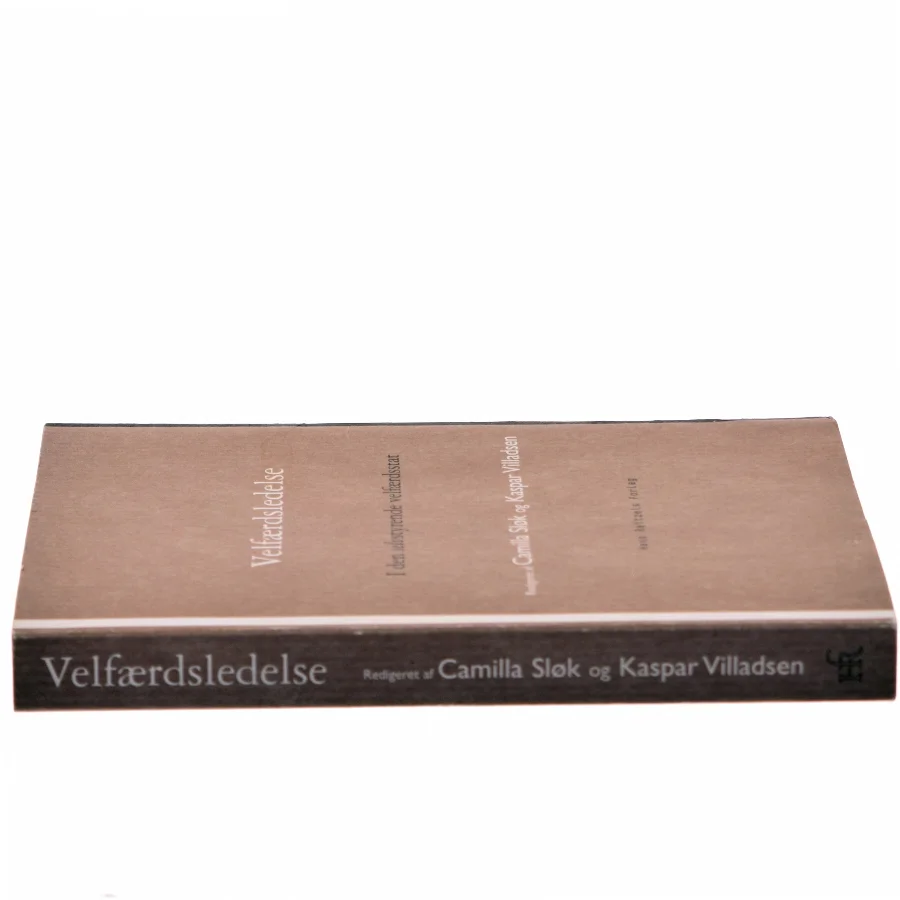 Velfærdsledelse : ledelse og styring i den selvstyrende velfærdsstat (Bog)