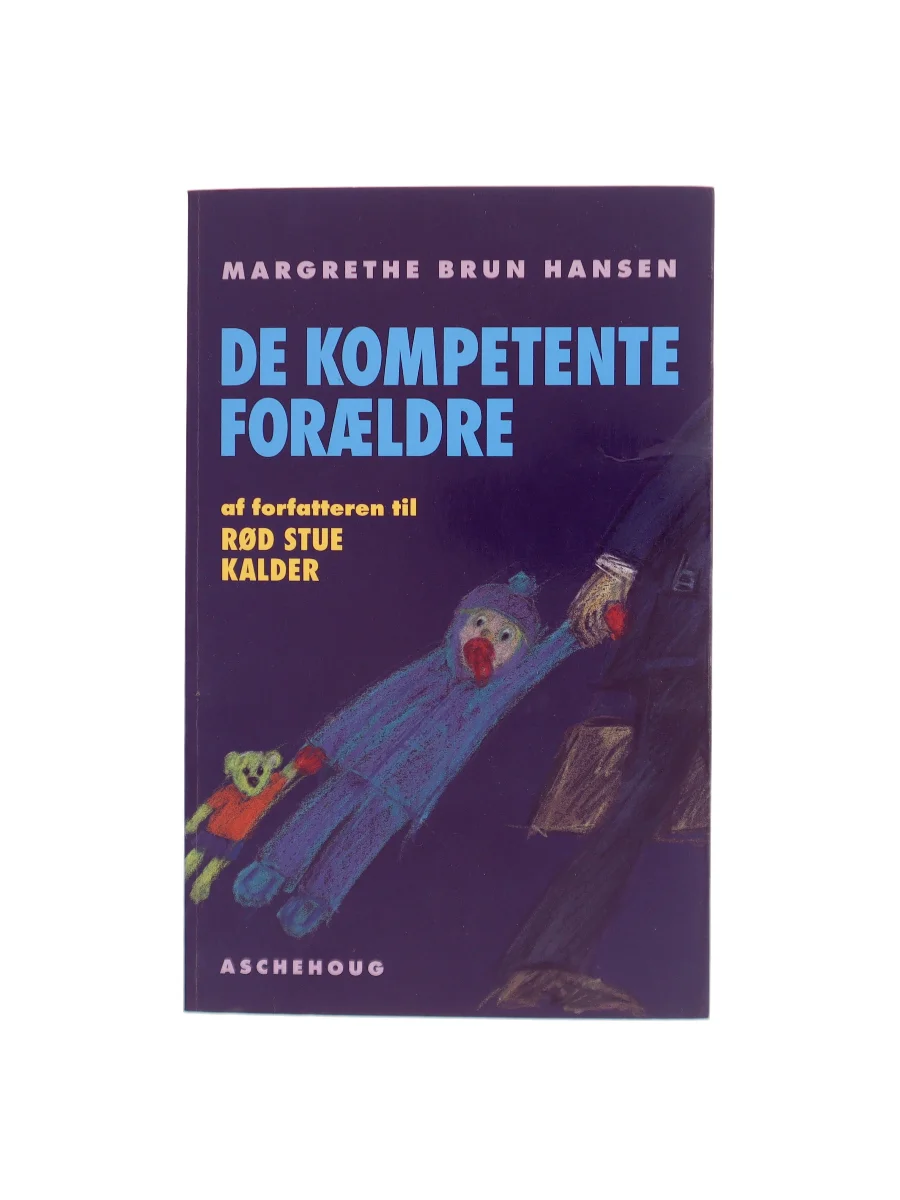 Forsiden af De kompetente forældre af Margrethe Brun Hansen