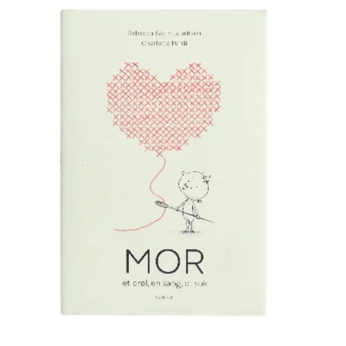 Mor : et brøl, en sang, et suk af Rebecca Bach-Lauritsen (Bog)