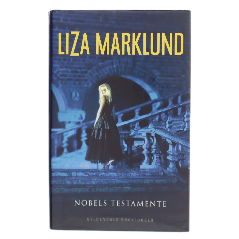 Nobels testamente af Liza Marklund (Bog)