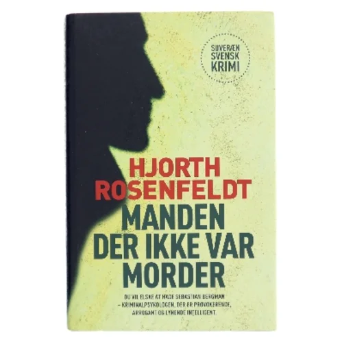 Manden der ikke var morder af Michael Hjorth (f. 1963-05-13) (Bog)
