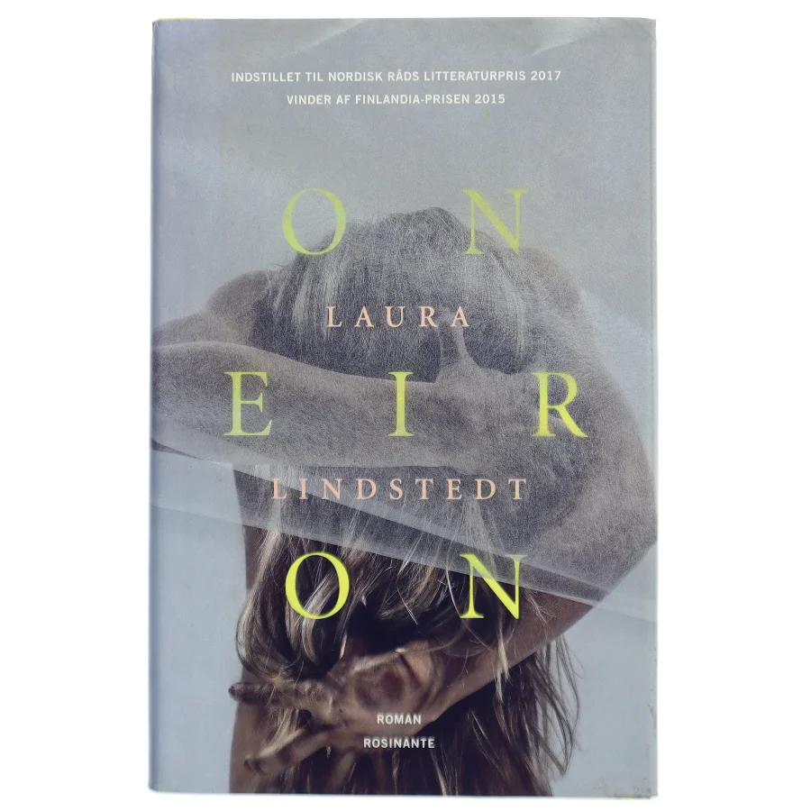 Oneiron : en fantasi om sekunderne efter døden af Laura Lindstedt (Bog)