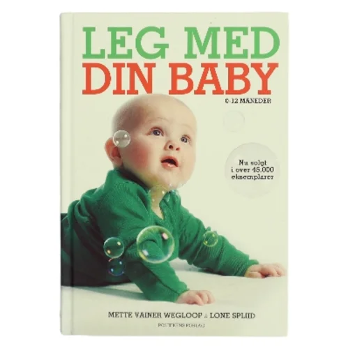 Leg med din baby af Mette Vainer Wegloop (Bog)