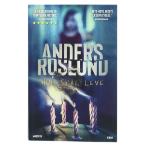 Anders Roslund: Hun skal leve, Hardback fra Modtryk