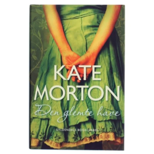 Den glemte have af Kate Morton (Bog)