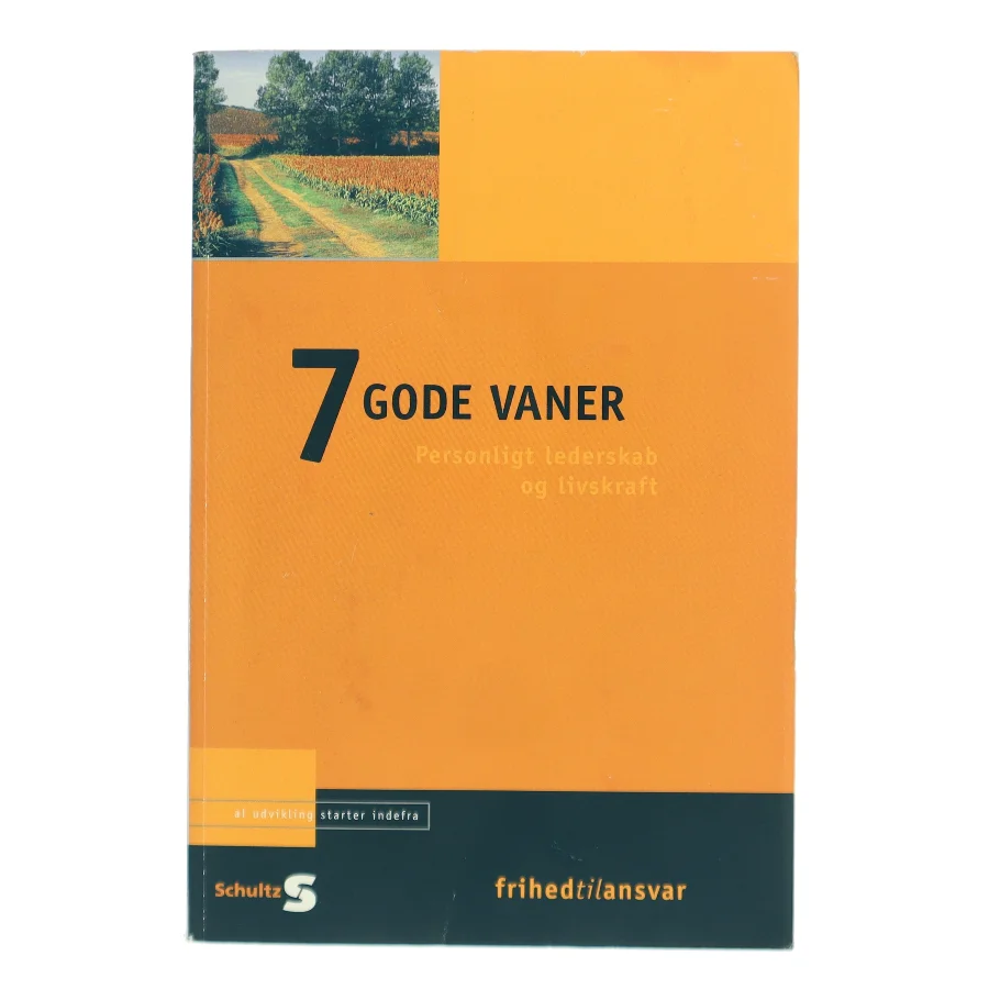 7 gode vaner : personligt lederskab og livskraft af Stephen R. Covey (Bog)