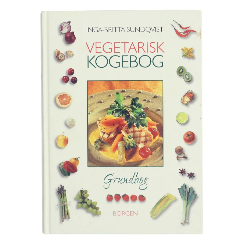 Vegetarisk Kogebog af Inga-Britta Sundqvist (Bog)