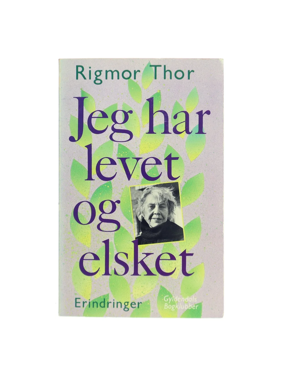 Forsiden af Jeg har levet og elsket af Rigmor Thor