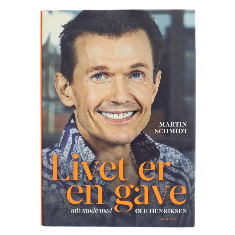 Livet er en gave : mit møde med Ole Henriksen af Martin Schmidt (Bog)