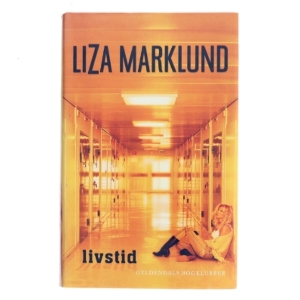 Livstid af Liza Marklund (Bog)