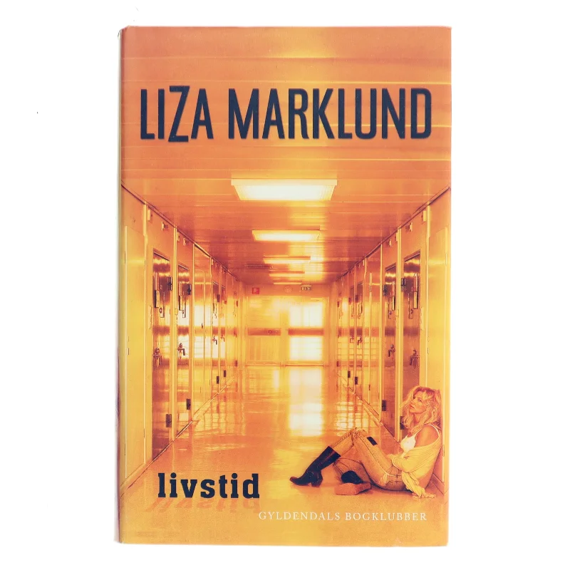 Livstid af Liza Marklund (Bog)