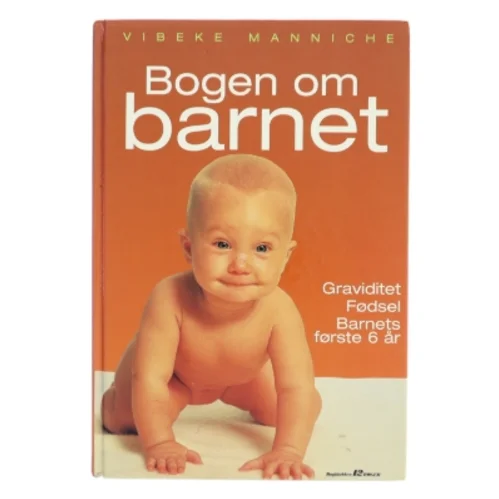 Bogen om barnet af Vibeke Manniche (Bog)