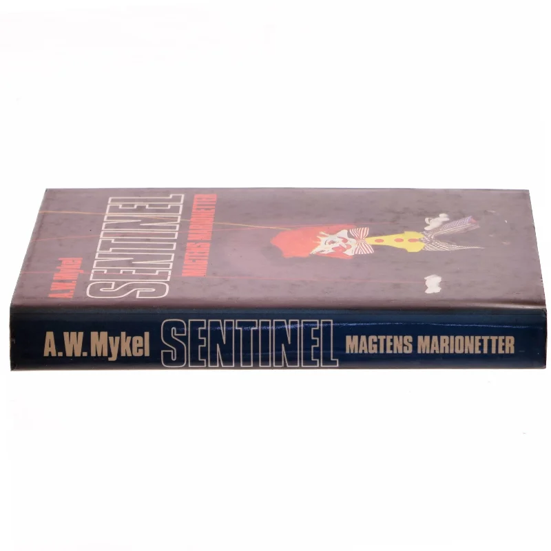 Sentinel af A.W. Mykel (Bog)