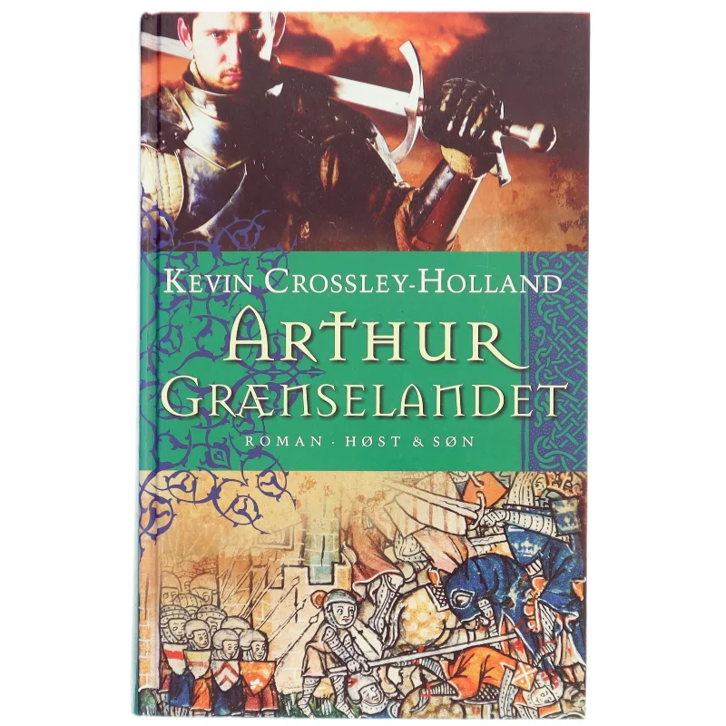 Arthur - grænselandet af Kevin Crossley-Holland (Bog)