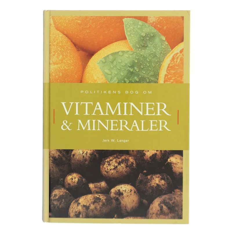 Politikens bog om vitaminer og mineraler af Jerk W. Langer (Bog)